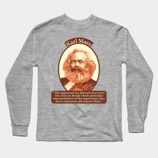 Karl Marx Portrait and Quote Long Sleeve T-Shirt